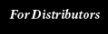 For Distributors